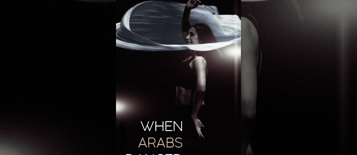 When Arabs Danced