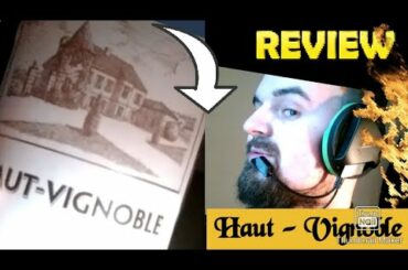 Haut  Vignoble Review