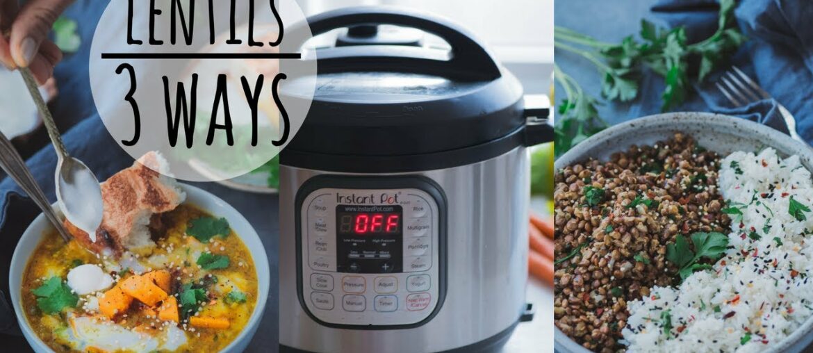 HOW TO COOK LENTILS IN THE INSTANT POT HOW TO COOK LENTILS IN THE INSTANT POT
