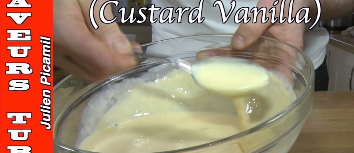Custard Vanilla delicious and very easy to make with The French Baker TV Chef Julien, Custard Vanilla delicious and very easy to make with The French Baker TV Chef Julien,