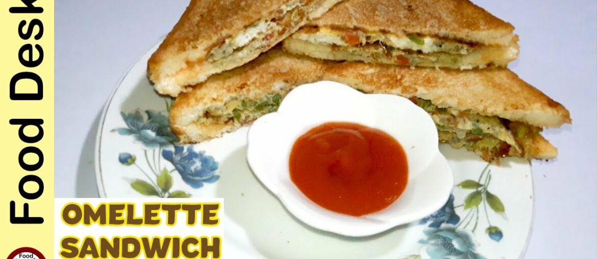 Omelette Sandwich Street Food Style Recipe 🔵 Egg Sandwich Recipe in Hindi/Urdu – Food Desk Omelette Sandwich Street Food Style Recipe 🔵 Egg Sandwich Recipe in Hindi/Urdu - Food Desk
