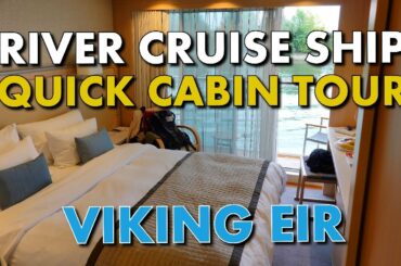 QUICK RIVER CRUISE CABIN TOUR - VIKING EIR