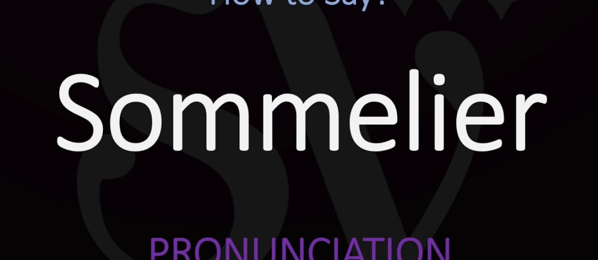 How to Pronounce Sommelier? (CORRECTLY)