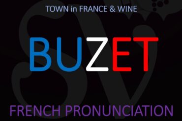 How to Pronounce Buzet? French Wine pronunciation