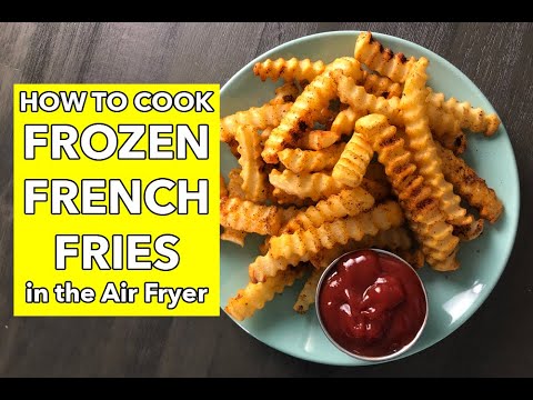 How to Make Frozen French Fries in the Air Fryer How to Make Frozen French Fries in the Air Fryer