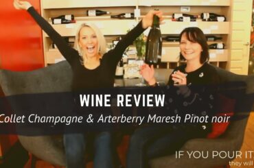 Wine Review: Collet Champagne & Arterberry Maresh Pinot noir