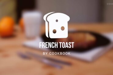 French Toast recipes | Delicious and easy breakfast recipes