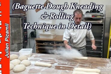 How to do Baguette the  Kneading & Rolling technique  with The French Baker  TV Chef Julien.