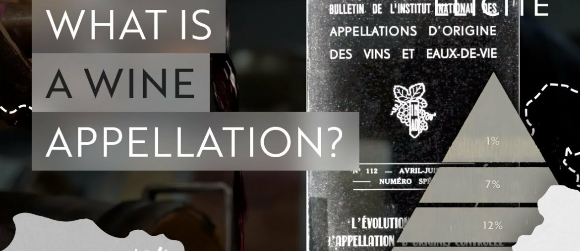 What Is A Wine Appellation? What Is A Wine Appellation?