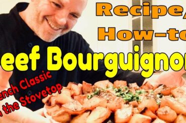 Stovetop Beef Bourguignon Recipe - A Delicious French Classic!