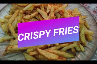 Crispy French Fries/Homemade crispy french fries/french fries recipe