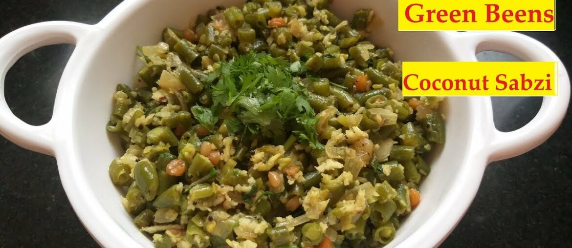 Simple green beens recipe with coconut | Easy French Beans Sabzi | बीन्स की सब्जी Simple green beens recipe with coconut | Easy French Beans Sabzi | बीन्स की सब्जी