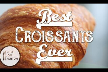 How To Make Homemade Croissants - The Best Croissant Recipe in America !