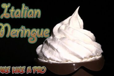 How To Make Italian Meringue Recipe