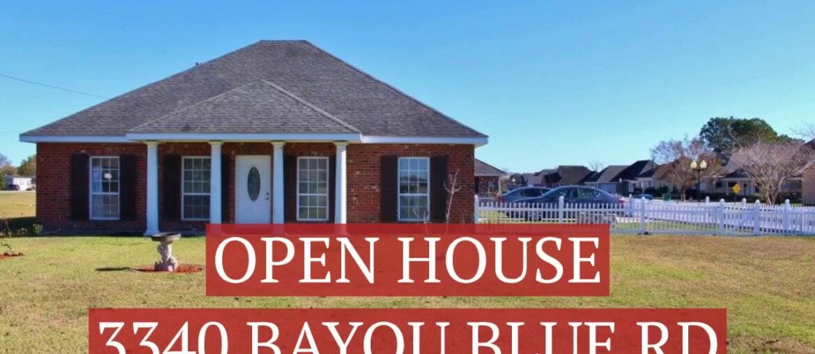 Open House at 3340 Bayou Blue Rd Open House at 3340 Bayou Blue Rd