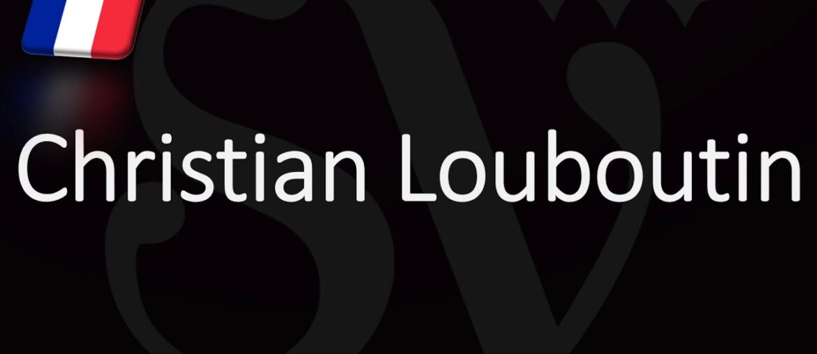 How to Pronounce Christian Louboutin? (CORRECTLY) French Luxury Brand Pronunciation How to Pronounce Christian Louboutin? (CORRECTLY) French Luxury Brand Pronunciation