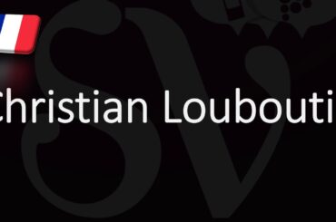 How to Pronounce Christian Louboutin? (CORRECTLY) French Luxury Brand Pronunciation