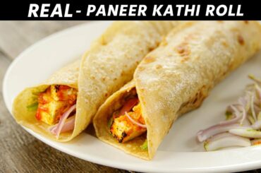 Paneer Kathi Roll - REAL Kati Rolls Kolkata Style Wrap Recipe - CookingShooking