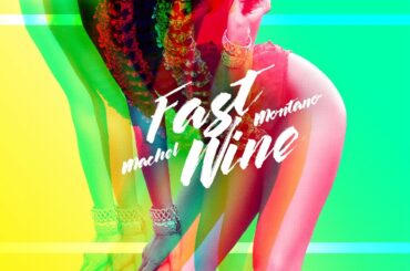 Fast Wine (Official Audio) - Machel Montano | Soca 2017