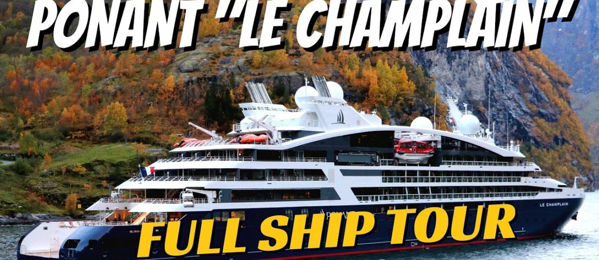 Ponant Le Champlain | Ship Walkthrough Tour & Review | 4K Ponant Le Champlain | Ship Walkthrough Tour & Review | 4K