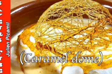 How to make a Caramel Dome with sugar & water make it with The French Baker Chef  Julien Picamil