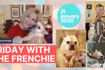 #FridayWithTheFrenchie -1/31/2020 - Bye January!