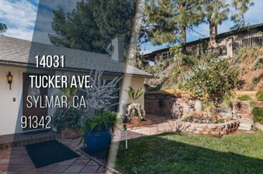 14031 Tucker Ave. Sylmar, CA 91342