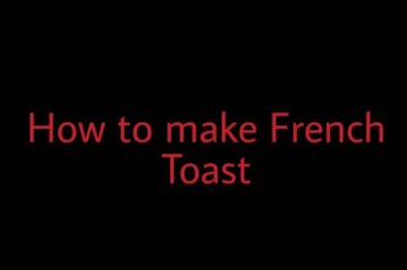 How to make French Toast - Simpal way French Toast Recipe - By { Cook with the }