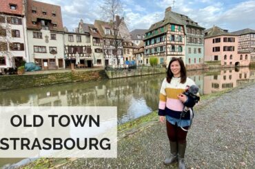 MAGICAL CHRISTMAS TOWN | Strasbourg Day 2 Part 1 | Alsace, France | Travel Vlog 2019