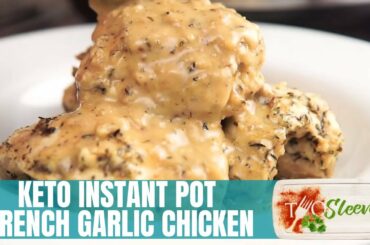 Keto Instant Pot French Garlic Chicken Recipe