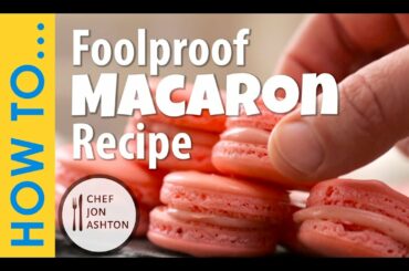 Effortless Macarons Recipe - How to Make a Foolproof French Macaron