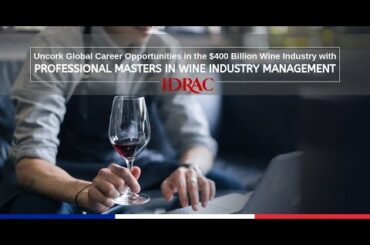 Professional Masters in Wine Industry Management from IDRAC Business School France