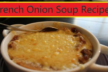 French Onion Soup Recipe - Easiest "French Onion Soup Recipe"