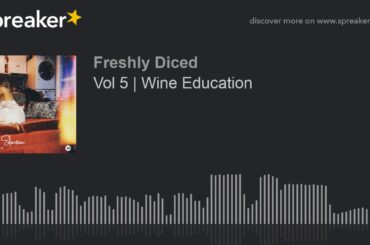 Vol 5 | Wine Education