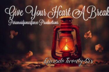 Give Your Heart A Break S1: E26