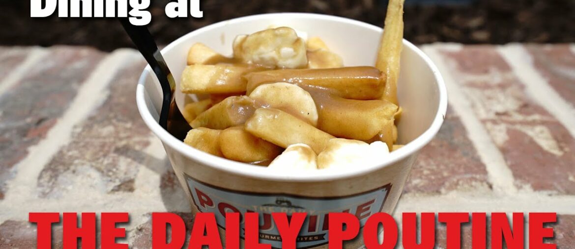 New Dining at The Daily Poutine at Town Center | Disney Springs