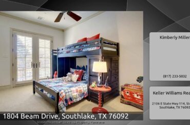 1804 Beam Drive, Southlake, TX 76092