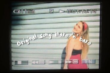 ORIGINAL SONG: Wake ‘n’ Bake