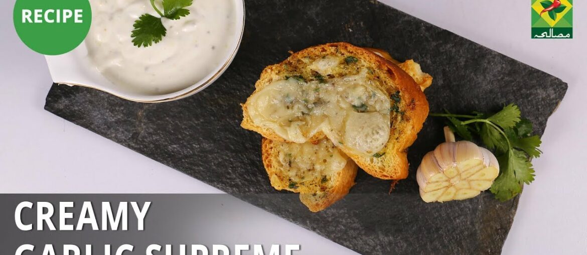 Creamy Garlic Supreme Recipe | Lazzat | Samina Jalil | Appetizer