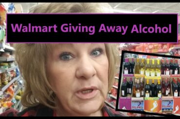 Walmart Giving Away Alcohol