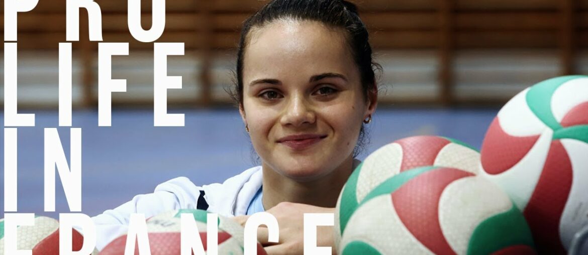 PRO VOLLEYBALL: LIFE IN FRANCE with Margaux Bouzinac PRO VOLLEYBALL: LIFE IN FRANCE with Margaux Bouzinac