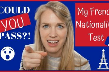FRENCH NATIONALITY INTERVIEW | Could YOU have passed? Some of my French citizenship questions here!