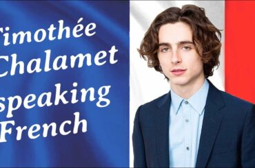 Reacting to Timothée Chalemet Speaking French -  StreetFrench.org