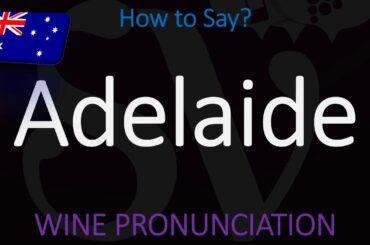 How to Pronounce Adelaide?