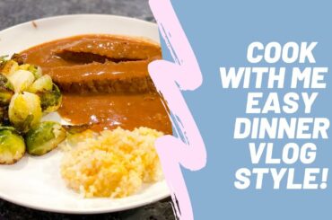 VLOG STYLE COOK WITH ME! | EASY WEEKNIGHT DINNER