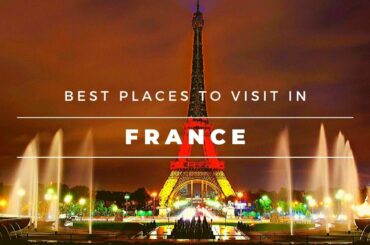 Best Places to Visit in France - 2020 | Cinematic Travel video