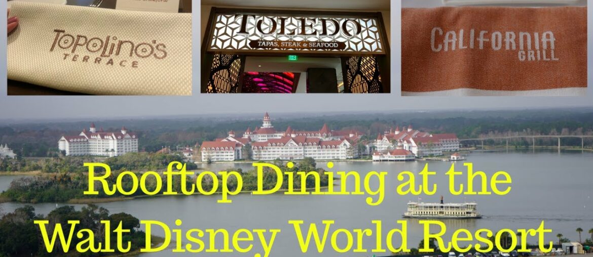 The Top Three Walt Disney World Resort Rooftop Restaurants
