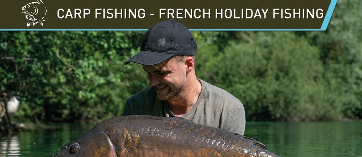 Carp Fishing - FRENCH Fishing Holiday