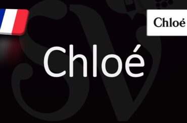 How to Pronounce Chloé? (CORRECTLY) French Pronunciation