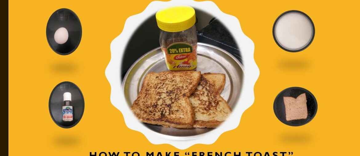 How to make French Toast- Easy French Toast Recipe- Quick Breakfast (In 5 mins)- Valentine Special